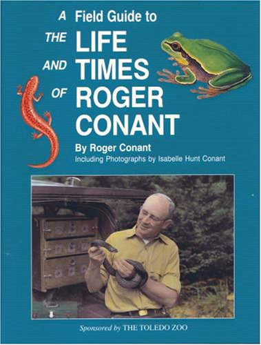 Beispielbild fr Field Guide to the Life and Times of Roger Conant zum Verkauf von ThriftBooks-Dallas