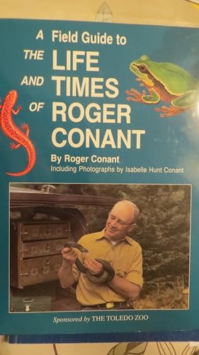 Stock image for Field Guide to the Life and Times of Roger Conant for sale by ThriftBooks-Atlanta
