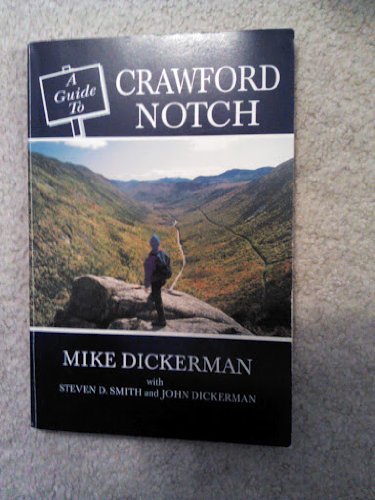 Beispielbild fr Guide to Crawford Notch zum Verkauf von ThriftBooks-Dallas