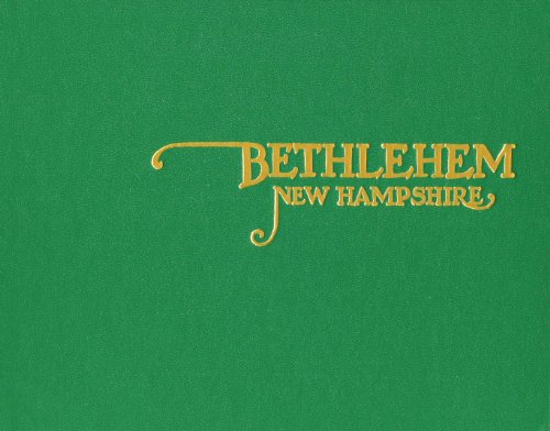 Bethlehem, New Hampshire : A Bicentennial History
