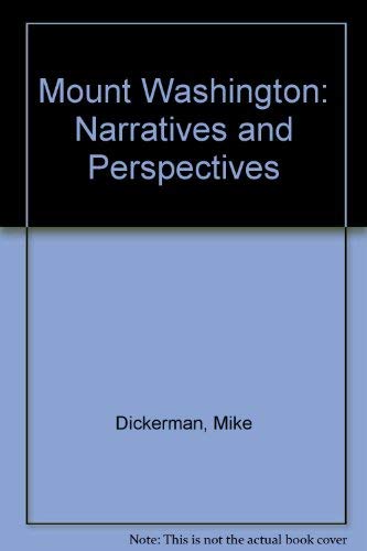 9780965747561: Mount Washington: Narratives and Perspectives