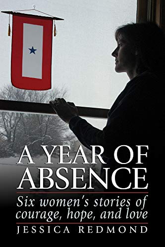 Beispielbild fr A Year of Absence: Six women's stories of courage, hope and love zum Verkauf von SecondSale