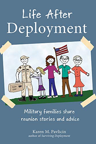 Life After Deployment: Military families share reunion stories and advice