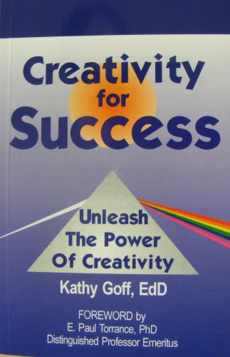 Creativity for Success (9780965749121) by Kathy Goff