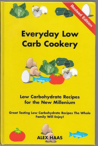 Stock image for Everyday Low Carb Cookery - Revised Edition for sale by ThriftBooks-Dallas