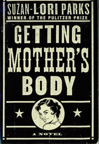 Imagen de archivo de Getting Mother's Body a la venta por Montclair Book Center