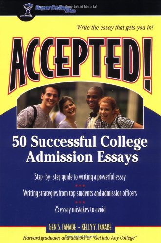 Beispielbild fr Accepted! 50 Successful College Admission Essays (Accepted! Series) zum Verkauf von Wonder Book