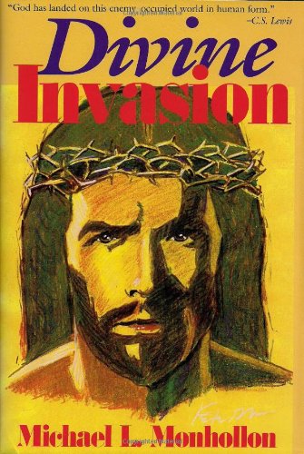 Divine Invasion - Monhollon, Michael L.