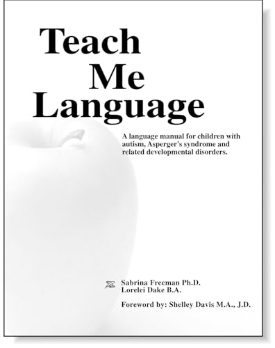 Imagen de archivo de Teach Me Language A Language Manual for Children with Autism, Asperger's Syndrome and Related Developmental Disorders a la venta por HPB-Red