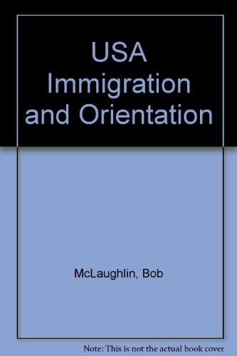 Stock image for U. S. A. Immigration and Orientation for sale by Better World Books