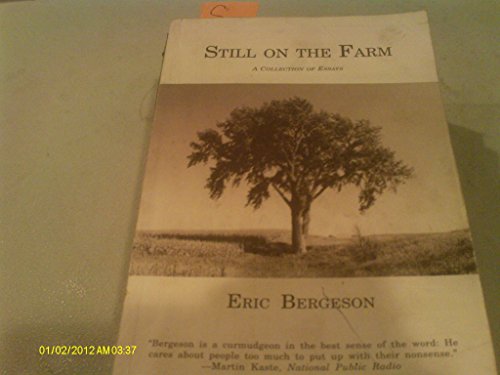 Stock image for Still on the Farm: A Collection of Essays for sale by ThriftBooks-Dallas