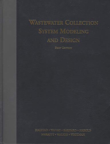 WASTEWATER COLLECTION SYSTEM MODELING AND DESIGN; WITH CD; FIRST EDITION