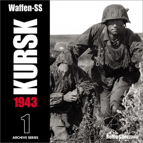 9780965758451: Waffen-Ss Kursk 1943: Kursk, 1943