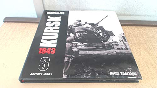 Beispielbild fr Waffen-SS KURSK 1943 Volume 3 (Archive Series) zum Verkauf von Sequitur Books