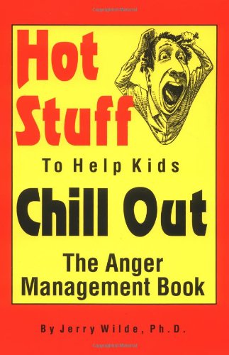 Beispielbild fr Hot Stuff to Help Kids Chill Out: The Anger Management Book zum Verkauf von SecondSale