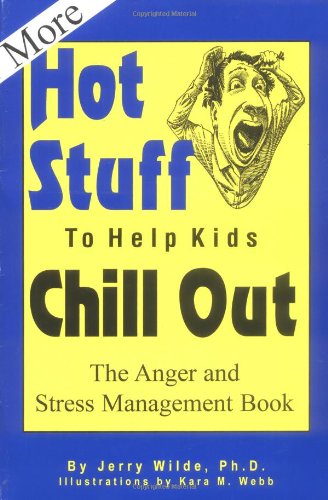 Beispielbild fr More Hot Stuff to Help Kids Chill Out: The Anger and Stress Management Book zum Verkauf von BooksRun