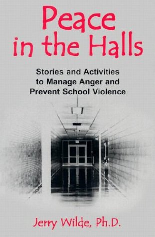 Beispielbild fr Peace in the Halls: Stories and Activities to Manage Anger and Prevent School Violence zum Verkauf von SecondSale