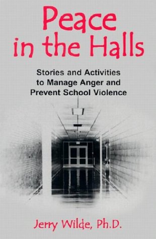 Stock image for Peace in the Halls: Stories and Activities to Manage Anger and Prevent School Violence for sale by SecondSale