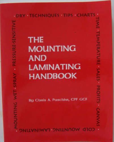 9780965762502: The Mounting and Laminating Handbook