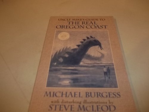 Beispielbild fr Uncle Mikes Guide to the Real Oregon Coast zum Verkauf von Goodwill Books