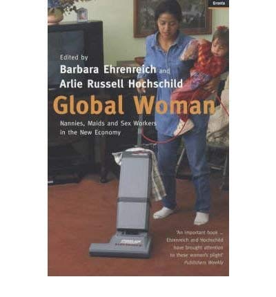 9780965764230: Global Woman: Nannies, Maids and Sex Workers in the New Economy