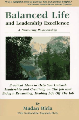 Stock image for Balanced Life and Leadership Excellence: A Nurturing Relationship for sale by Burke's Book Store