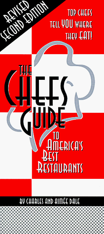 9780965764711: The Chef's Guide to Americas Best Restaurants