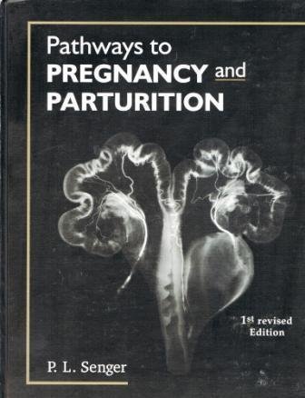 Stock image for Pathways to Pregnancy and Parturition for sale by Books of the Smoky Mountains