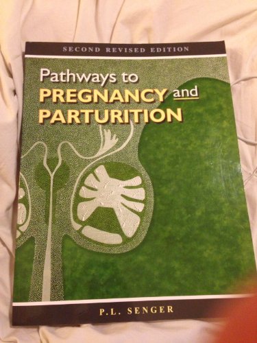 9780965764827: Pathways to Pregnancy and Parturition