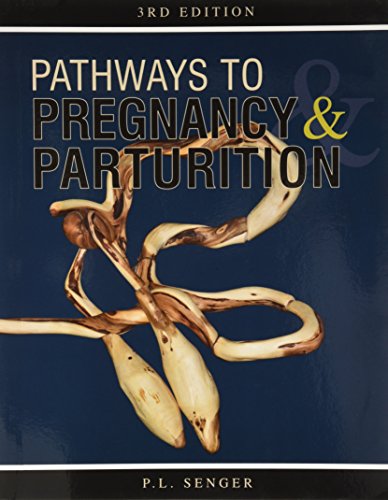 9780965764834: Pathways to Pregnancy and Parturition