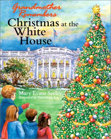 Beispielbild fr Grandmother Remembers, Christmas at the White House zum Verkauf von Wonder Book