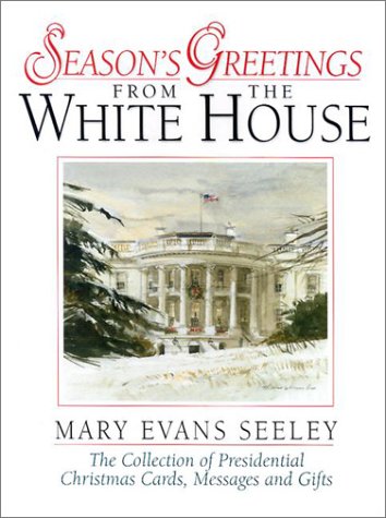 Beispielbild fr Season's Greetings from the White House zum Verkauf von Wonder Book