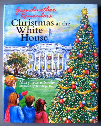 Beispielbild fr Grandmother Remembers, Christmas at the White House zum Verkauf von ThriftBooks-Dallas