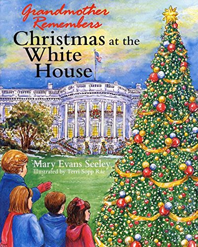 Beispielbild fr Grandmother Remembers, Christmas at the White House zum Verkauf von SecondSale