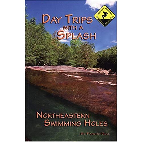 Stock image for Day Trips with a Splash: Northeastern Swimming Holes (Day Trips With a Splash) for sale by SecondSale