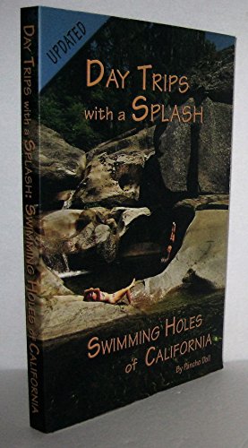 Stock image for Swimming Holes of California: Day Trips With a Splash for sale by Books of the Smoky Mountains