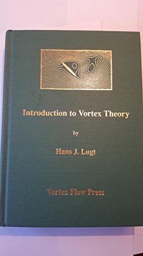 Introduction to Vortex Theory - Lugt, Hans J.