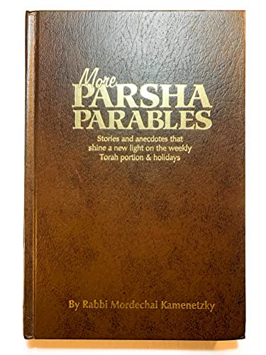 More Parsha Parables - Kamenetsky, Rabbi Mordechai