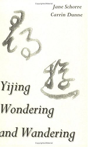 9780965771627: Yijing Wondering And Wandering