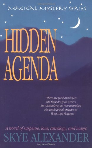 Hidden Agenda (Magical Mystery Series) (9780965771740) by Alexander, Skye