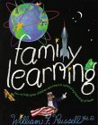 9780965775298: Family Learning: How to Help Your Children Succeed in School by Learning at Home