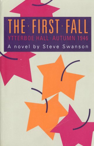 9780965776202: The First Fall: Ytterboe Hall, Autumn 1946: A Novel