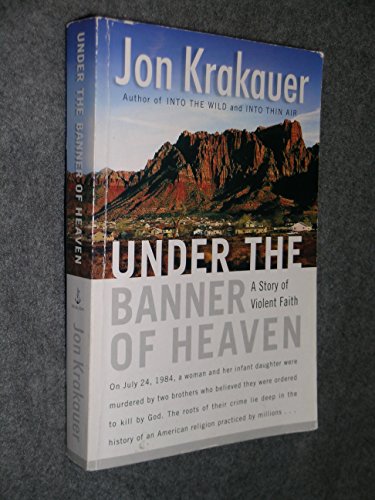 Imagen de archivo de Under The Banner Of Heaven - A Story Of Violent Faith a la venta por Wonder Book