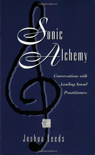 Sonic Alchemy (9780965778602) by Joshua Leeds