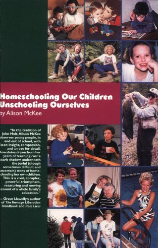 Beispielbild fr Homeschooling Our Children Unschooling Ourselves zum Verkauf von Books of the Smoky Mountains