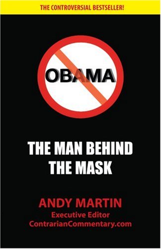 Beispielbild fr Obama: The Man Behind The Mask zum Verkauf von Wonder Book