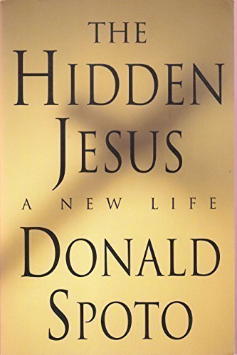 Stock image for The Hidden Jesus - A New Life for sale by Better World Books