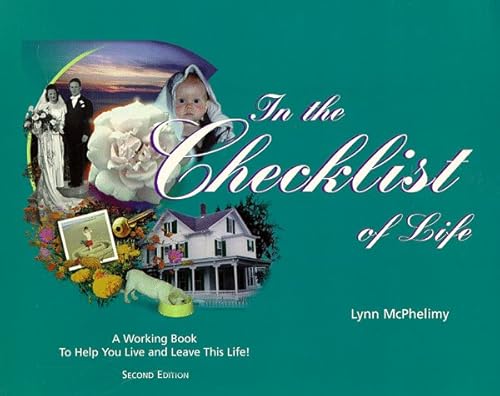 Stock image for In the Checklist of Life: A "Working Book" to Help You Live and Leave This Life! for sale by More Than Words