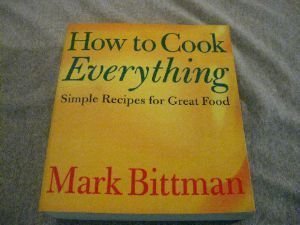 Beispielbild fr How to Cook Everything Simple Recipes for Great Food zum Verkauf von Wonder Book