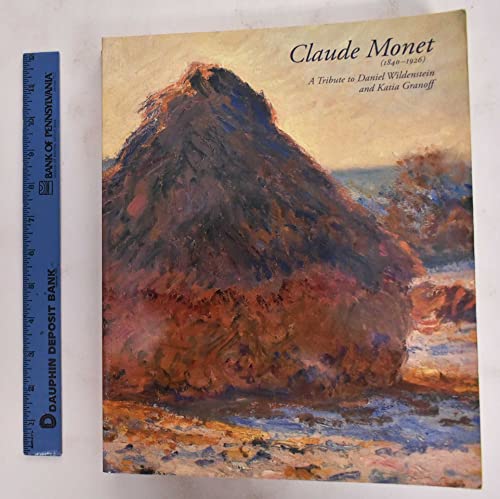 Stock image for Claude Monet (1840-1926): Tribute to Daniel Wildenstein and Katia Granoff for sale by Wonder Book